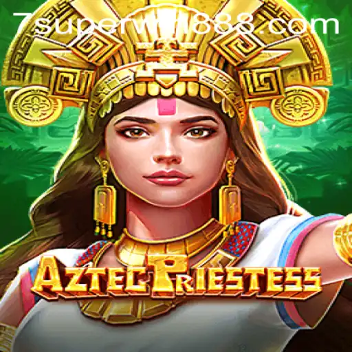 AztecPriestess: An Enticing Adventure with Superwin888