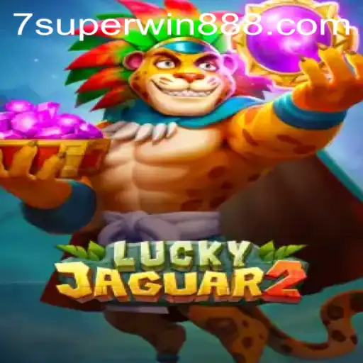 Explore Luckyjaguar2: The Exciting World of Superwin888