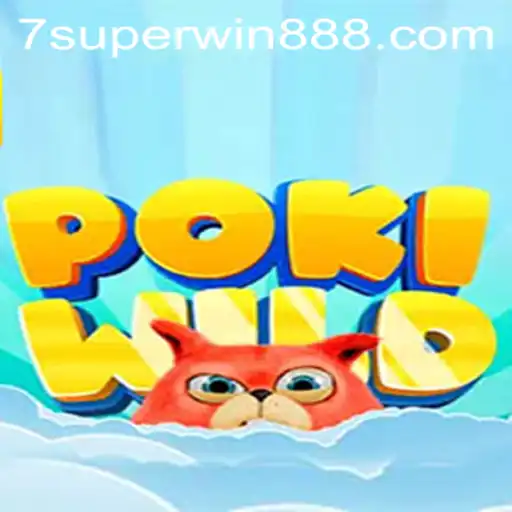 PokiWild: Exploring the Adventure Behind the Game and Superwin888