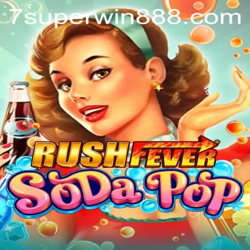 RushFeverSodaPop Unleashes Exciting Gameplay